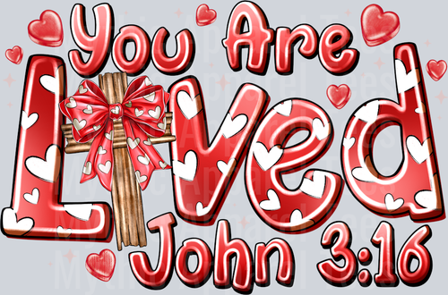 You Are Loved John Valentines Day Religious