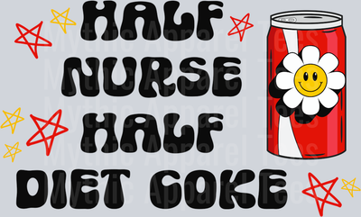 Half Nurse Half Diet Coke DTF Nurse Transfers