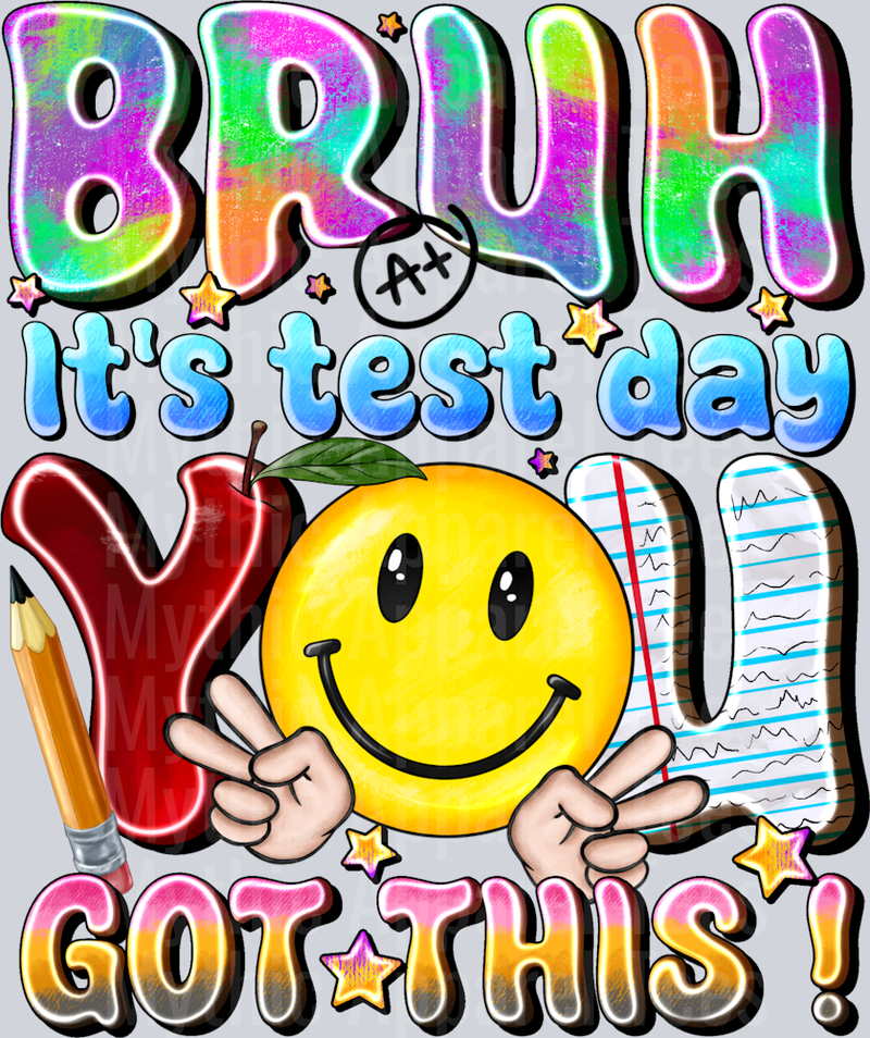 Bruh It's test day you got this School