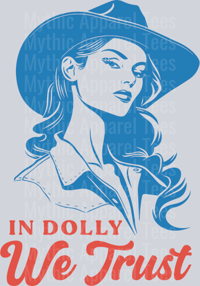 In Dolly We Trust Dolly Parton Country Music Western