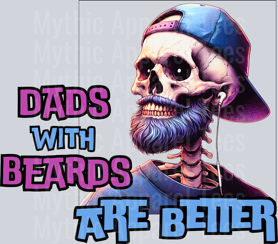 Dads with beards are better DTF Dad Transfers