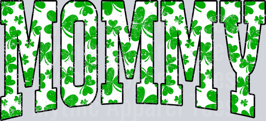 Green Shamrock Mommy St Patrick's Day College Font Floral and shamrock pattern