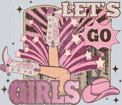 Let's go girls Hat and Boots Cowgirl Western