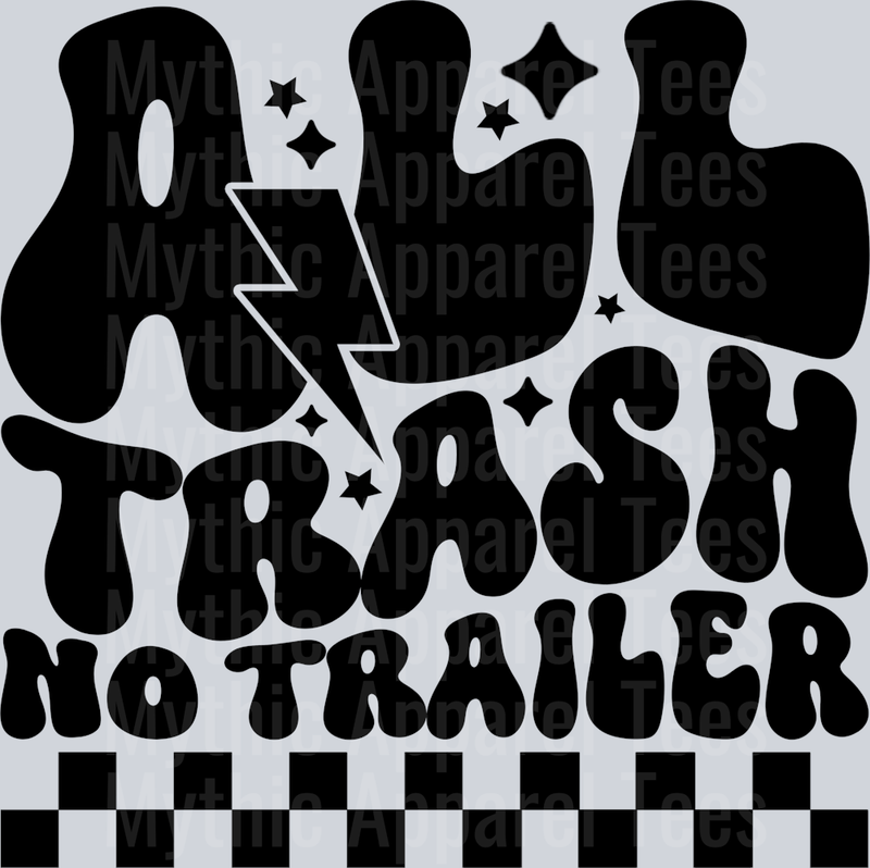 All Trash No Trailer