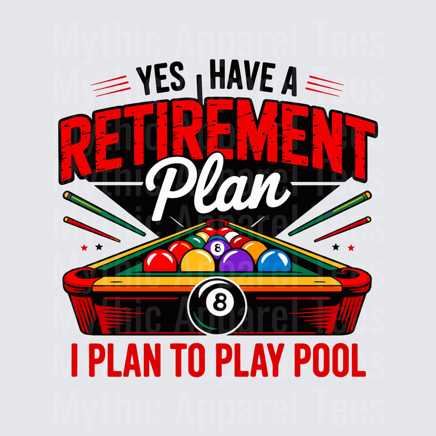 Yes I Have A Retirement Plan I Plan To Play Pool Billiards 8 Ball Table Funny Humor Quote