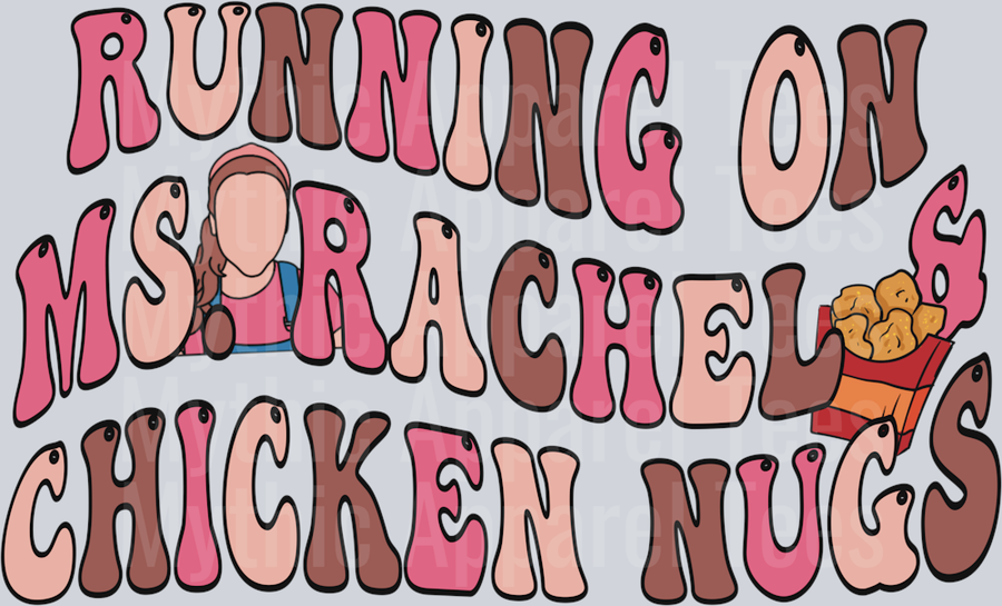 Running on Ms Rachel and Chicken Nugs DTF Ms Rachel Transfers