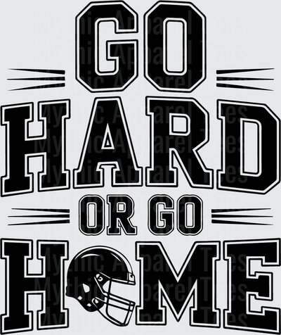 American Football Go Hard or Go Home Bold Varsity Helmet