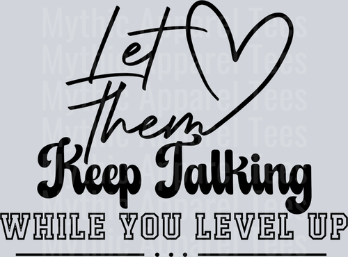 Let them keep talking-black