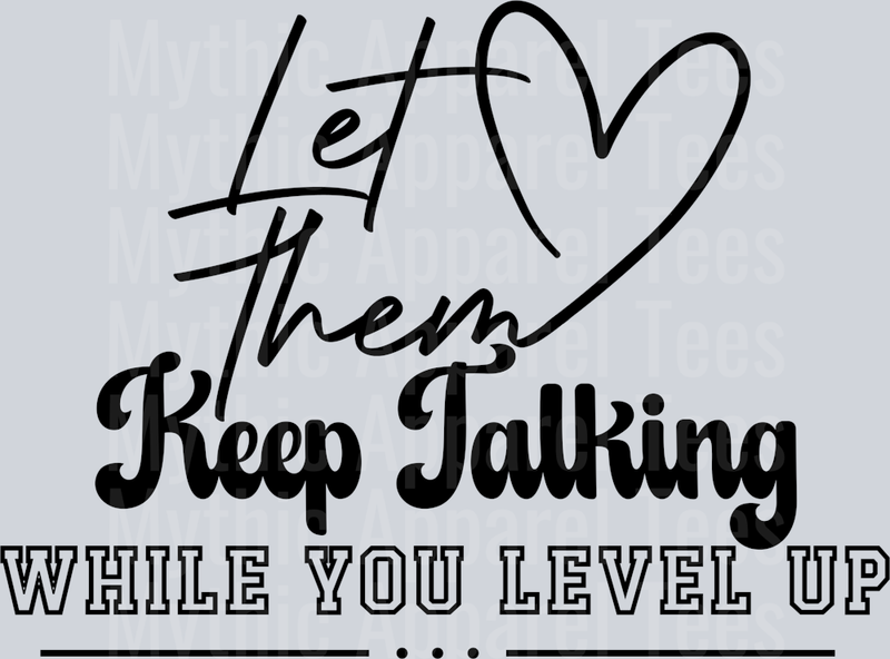 Let them keep talking-black