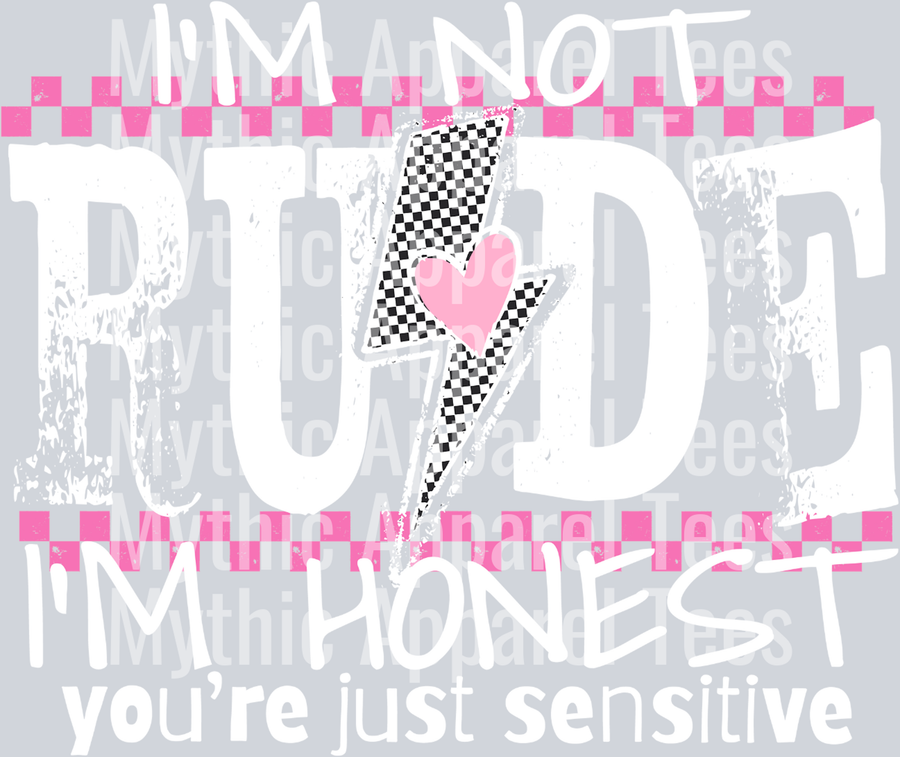 Im not rude im honest DTF Funny Sayings