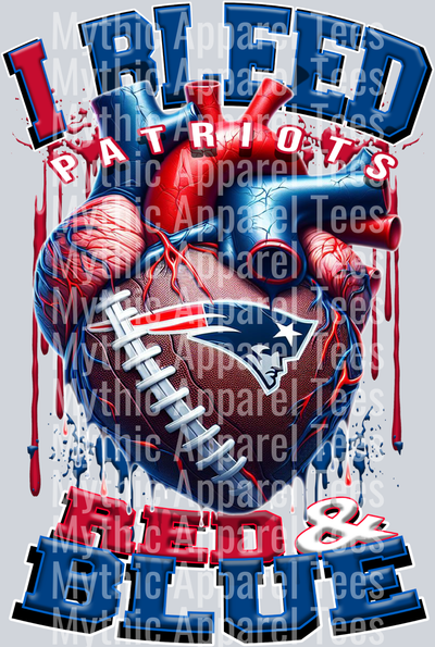 Patriots I bleed Red and Blue