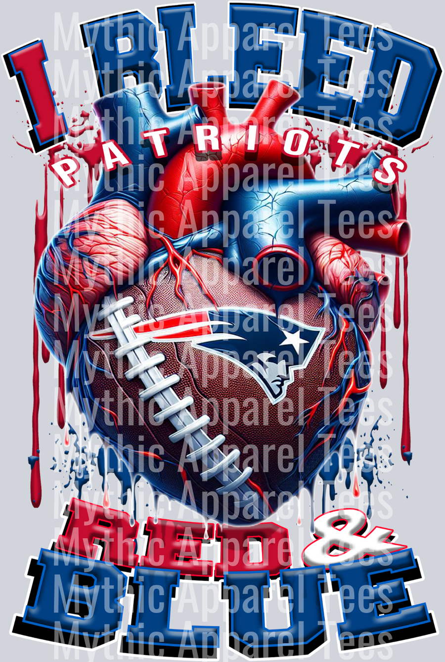 Patriots I bleed Red and Blue