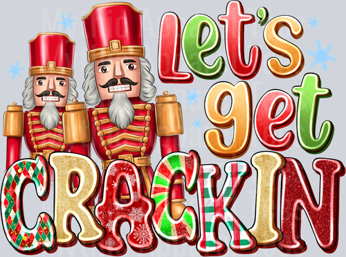 Lets Get Crackin Nut Cracker Christmas