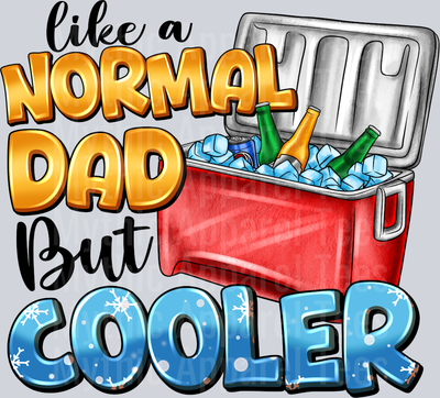 Like a Normal Dad But Cooler