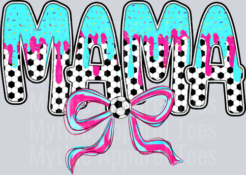 MAMA Soccer Drip Name With Bow DTF Soccer Transfers