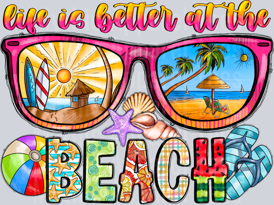 Life is better on the beach Summer