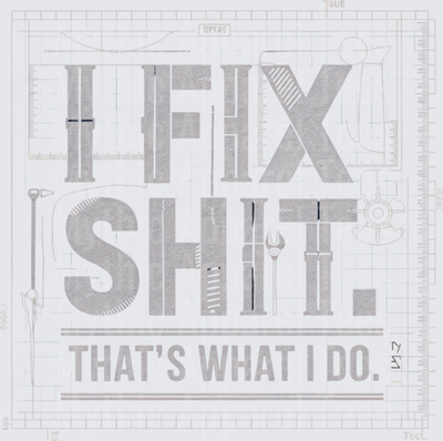 I Fix Shit That's What I Do Blueprint Style Typography with Tools