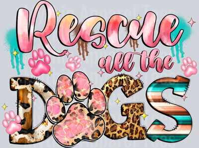 Rescue all the dogs pink and blue DTF Dog Transfers