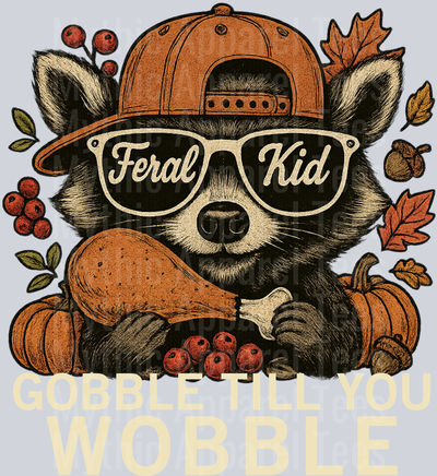 DownloadyourFeralKidGobbletillYouWobbleLightTextPNG