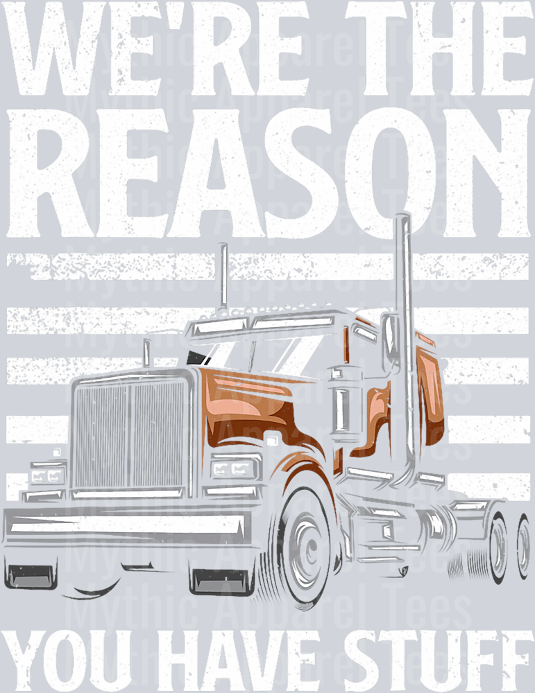 Were the reason you have stuff DTF Trucker Transfers
