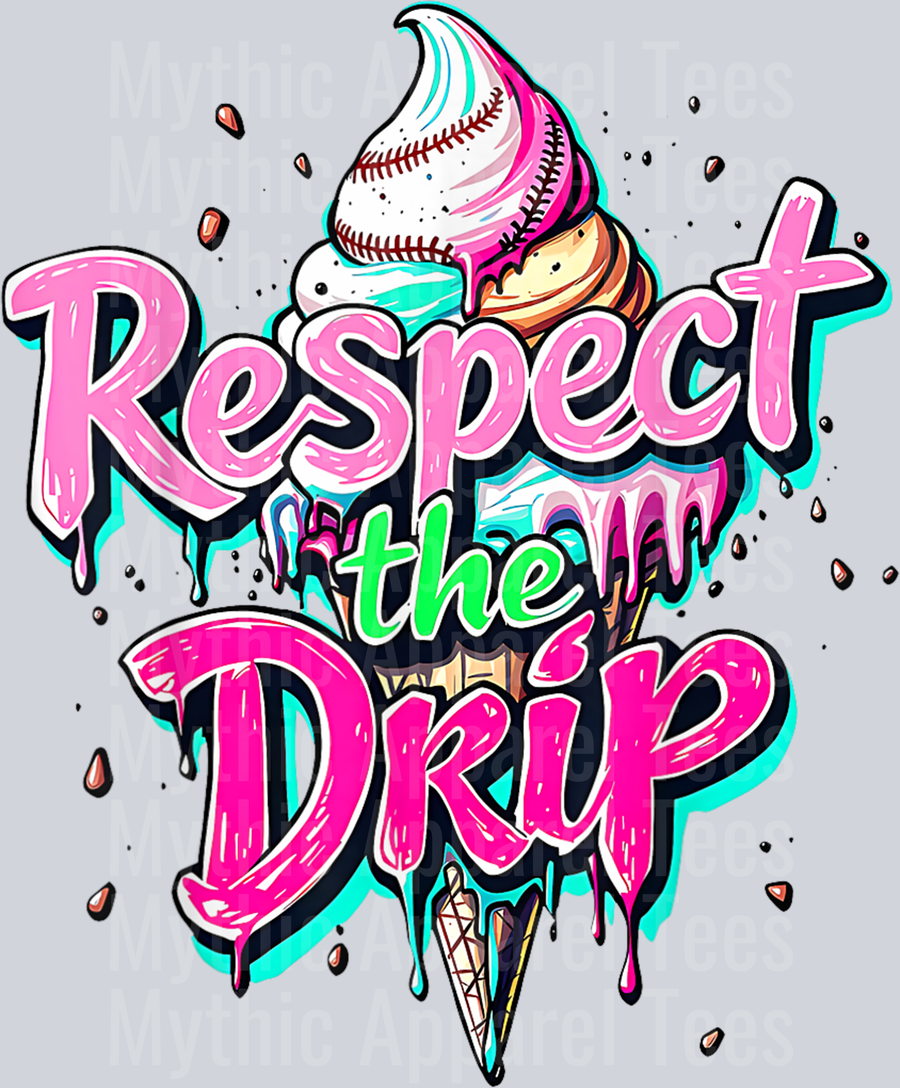 Respect The Drip Baseball Ice Cream Cone Drip Men Women Kids DTF Baseball Transfers
