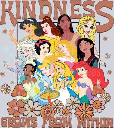 Kindness comes from within Disney Princesses DTF Disney Transfers