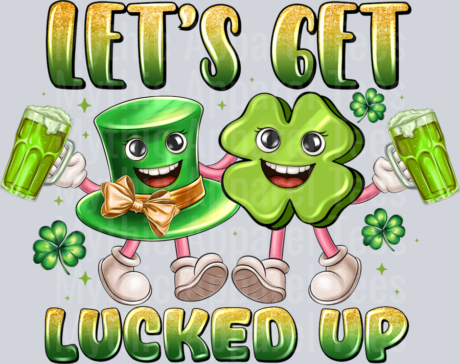 Lets Get Lucked Up St Patrick's Day