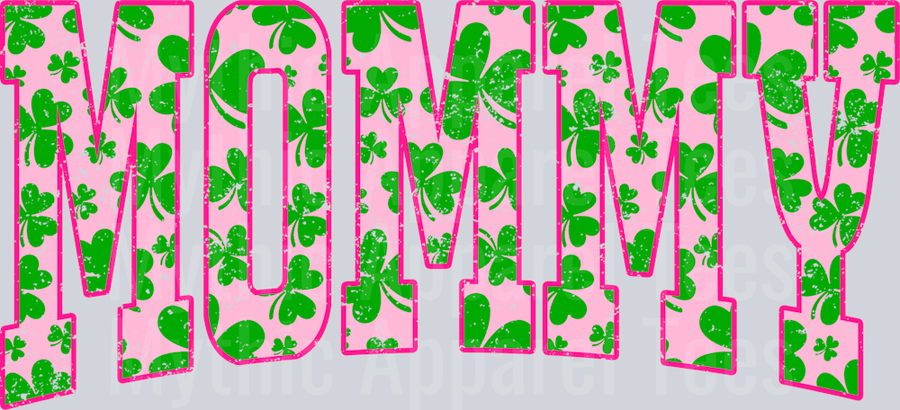 Pink Shamrock Mommy St Patrick's Day College Font Floral and shamrock pattern