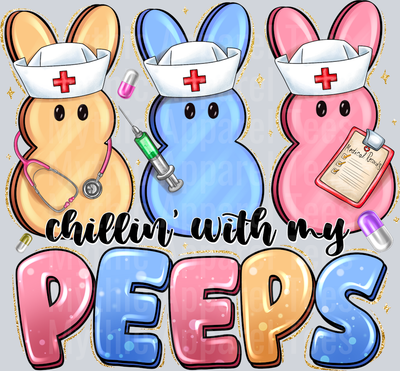 Chillin With My Peeps Easter Peeps Nurse