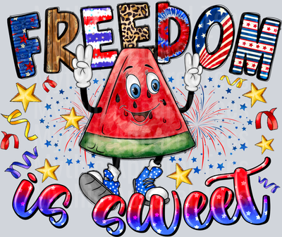 Freedom Is Sweet Watermellon 4th of july DTF Patriotic Transfers
