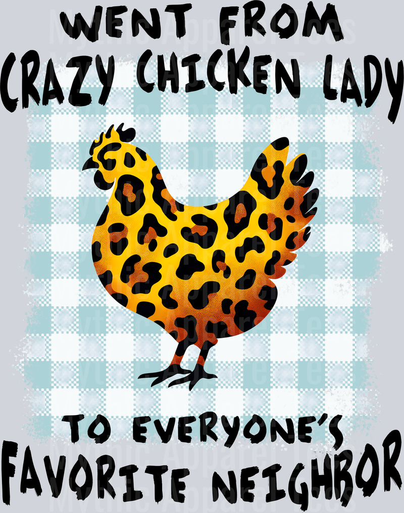 went from crazy chicken lady to everyones favorite neighbor DTF Chicken Transfers
