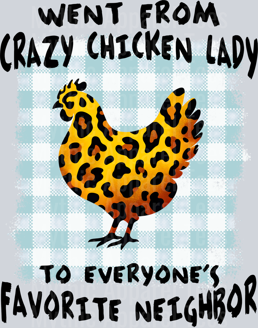 went from crazy chicken lady to everyones favorite neighbor DTF Chicken Transfers