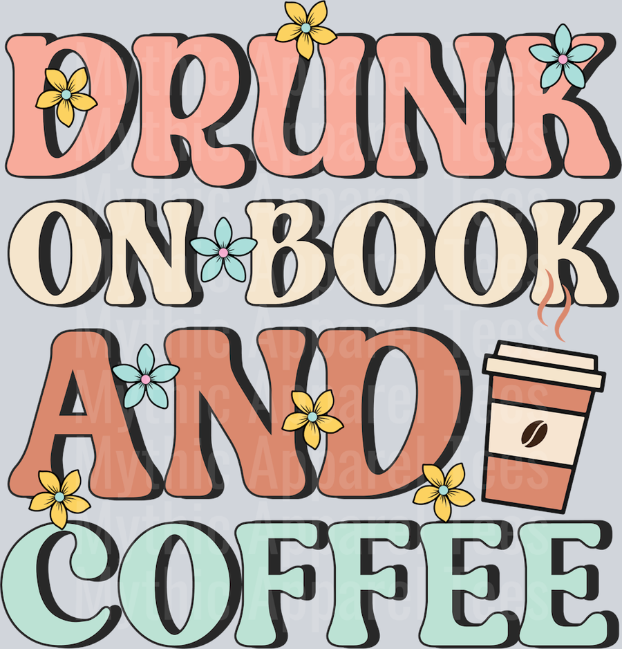 Drunk On Book And Coffee