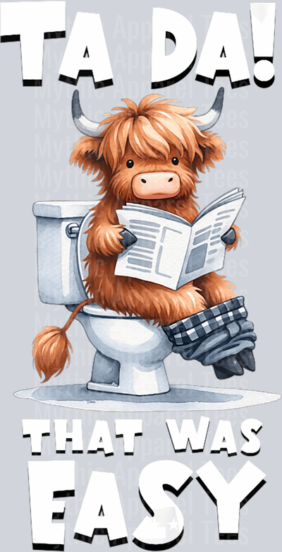 Ta Da! It was that easy funny DTF Highland Cow Transfers