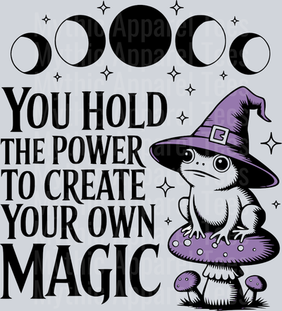 YOU HOLD THE POWER TO CREATE YOUR OWN MAGIC PNG