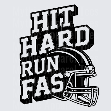 American Football Hit Hard Run Fast Helmet Bold Graphic