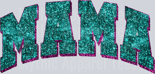 mama 10 glitter teal DTF MOM Transfers