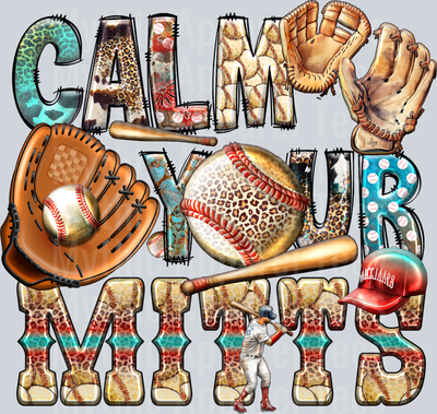 calm your mits baseball mom shirt DTF Baseball Transfers