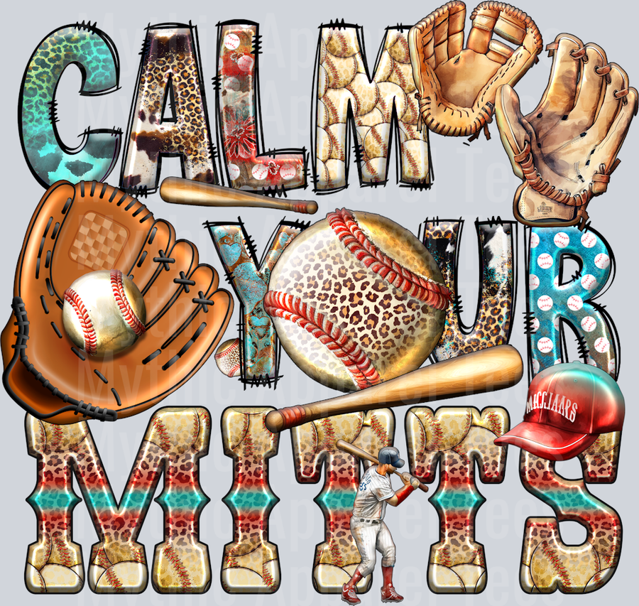 calm your mits baseball mom shirt DTF Baseball Transfers