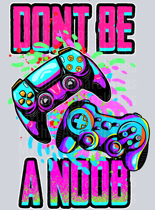 13. DONT BE A NOOB