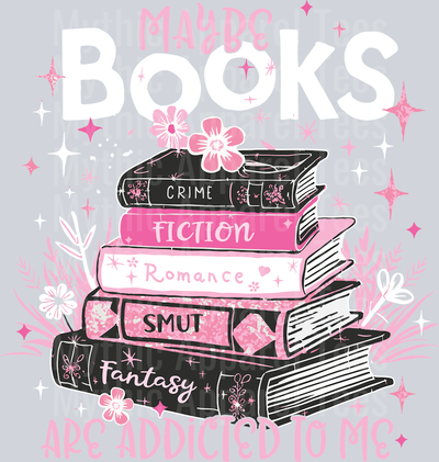 Maybe books are addicted to me 2 Pink and Black Books DTF Book Transfers