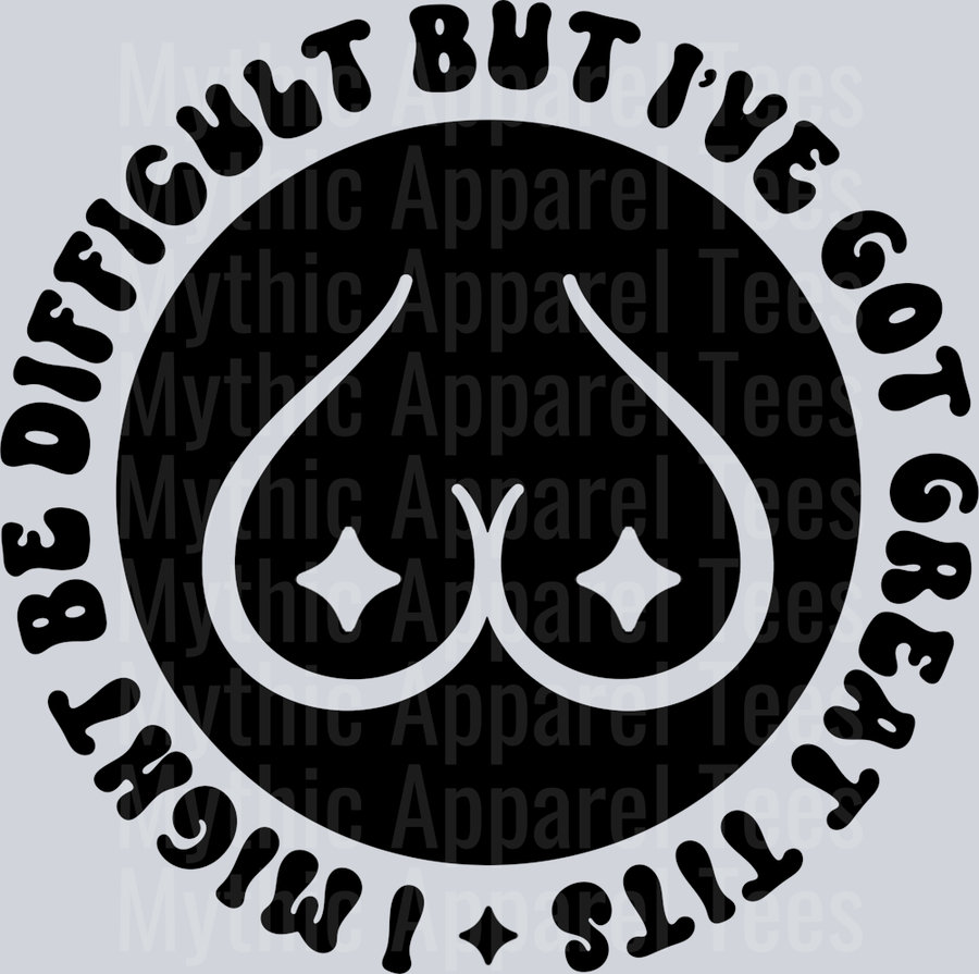 I Might Be Difficult But Ive Got Great Tits Pocket