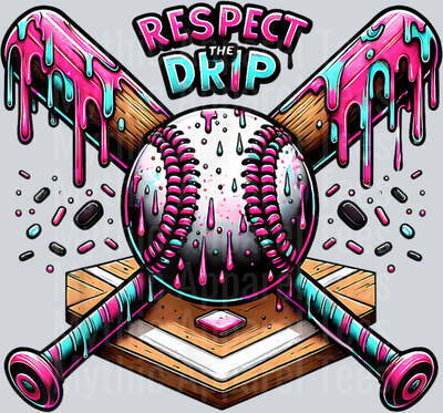 Respect The Drip Baseball Home Plate With Sprinkles Drip DTF Baseball Transfers