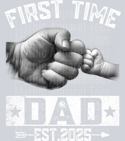 First time dad est 2025 DTF Dad Transfers