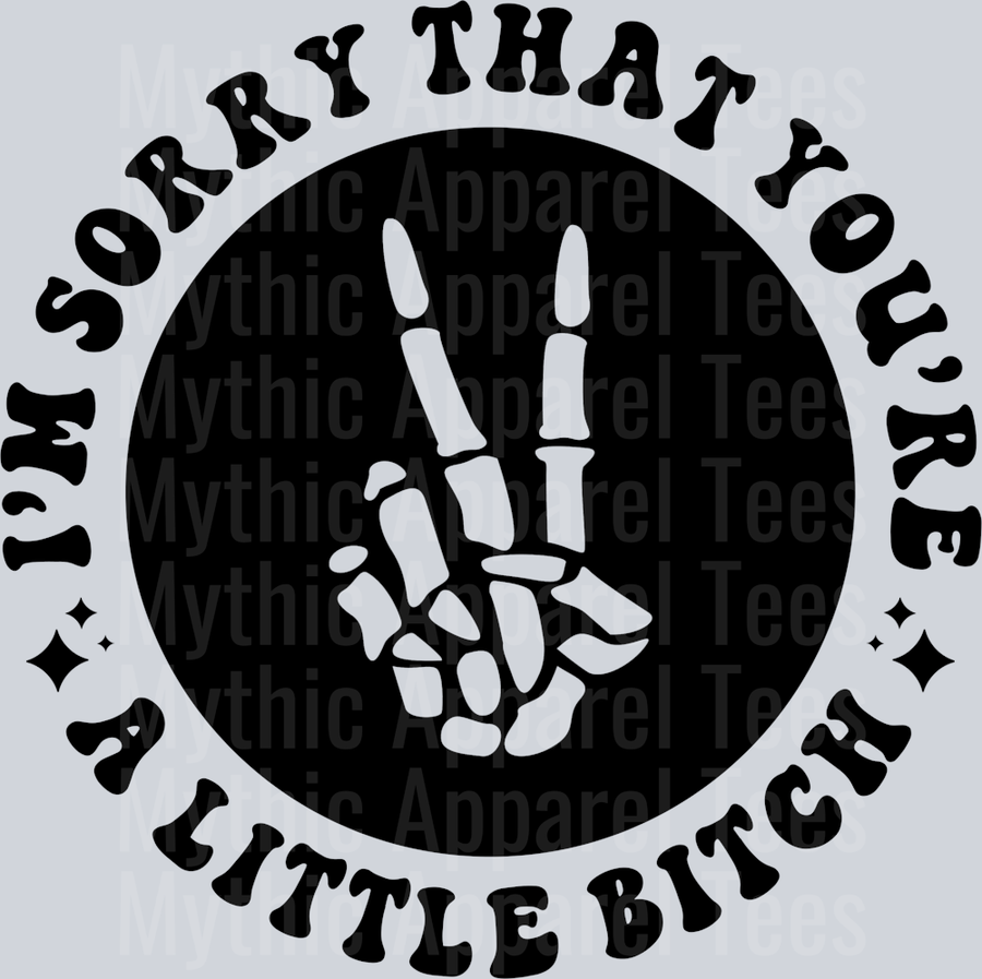 Im Sorry That Youre A Little Bitch Pocket Design Wavey Retro Style Funny Shirt Design