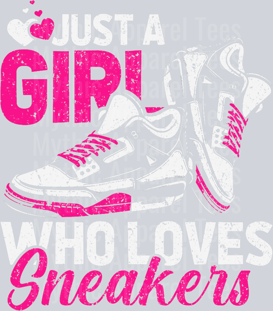 Sneaker Head Gifts Just A Girl Who Loves Sneakers DTF Sneaker Transfers