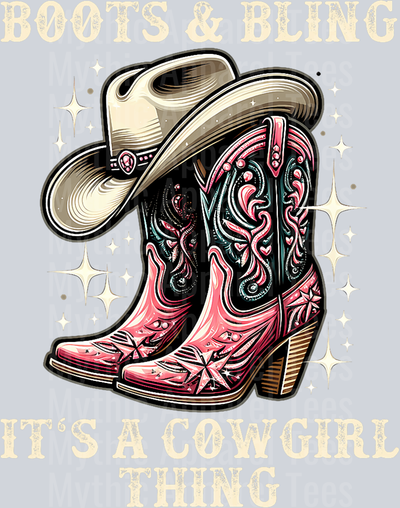Boots and Bling its a cowgirl thing DTF Western Transfers