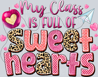 My Class is full of Sweet Hearts Valentines Day