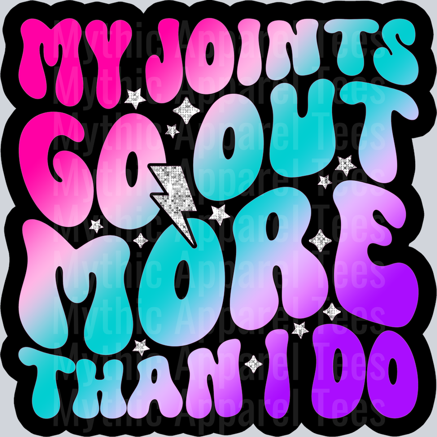 Color My Joints Go Out More Than I Do
