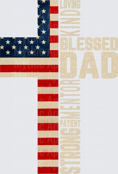 American Flag Cross Blessed Dad Loving Kind Strong Mentor Patient Word Art Patriotic Father